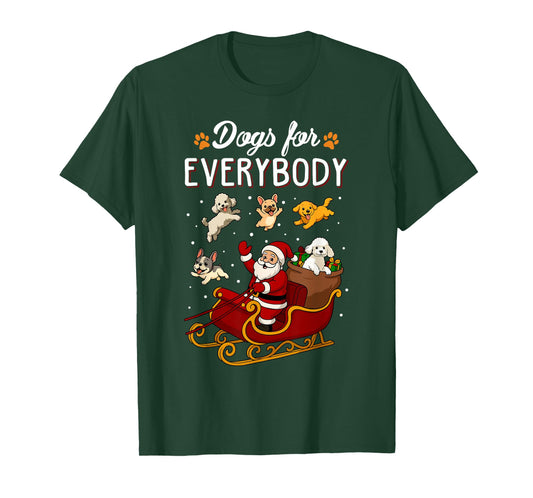 Dogs for Everybody Dog Mom Men Women Kids Dog Christmas T-Shirt