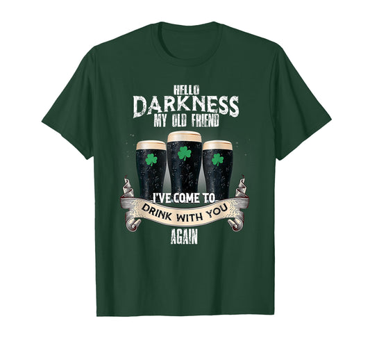 Hello Darkness My Old Friend Happy St Patrick's Day Shamrock T-Shirt