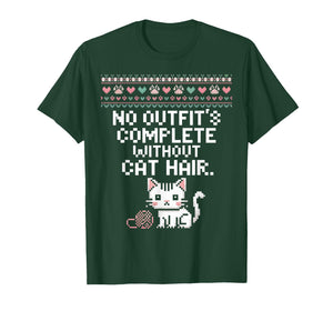 No Outfits Complete Without Cat Hair Funny Cat Lover T-Shirt