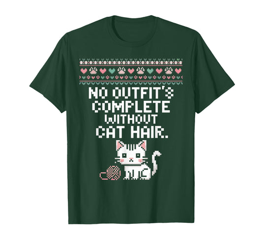 No Outfits Complete Without Cat Hair Funny Cat Lover T-Shirt