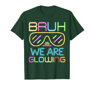 Bruh We are Glowing in My Glowing Era Group Team Tie Dye T-Shirt
