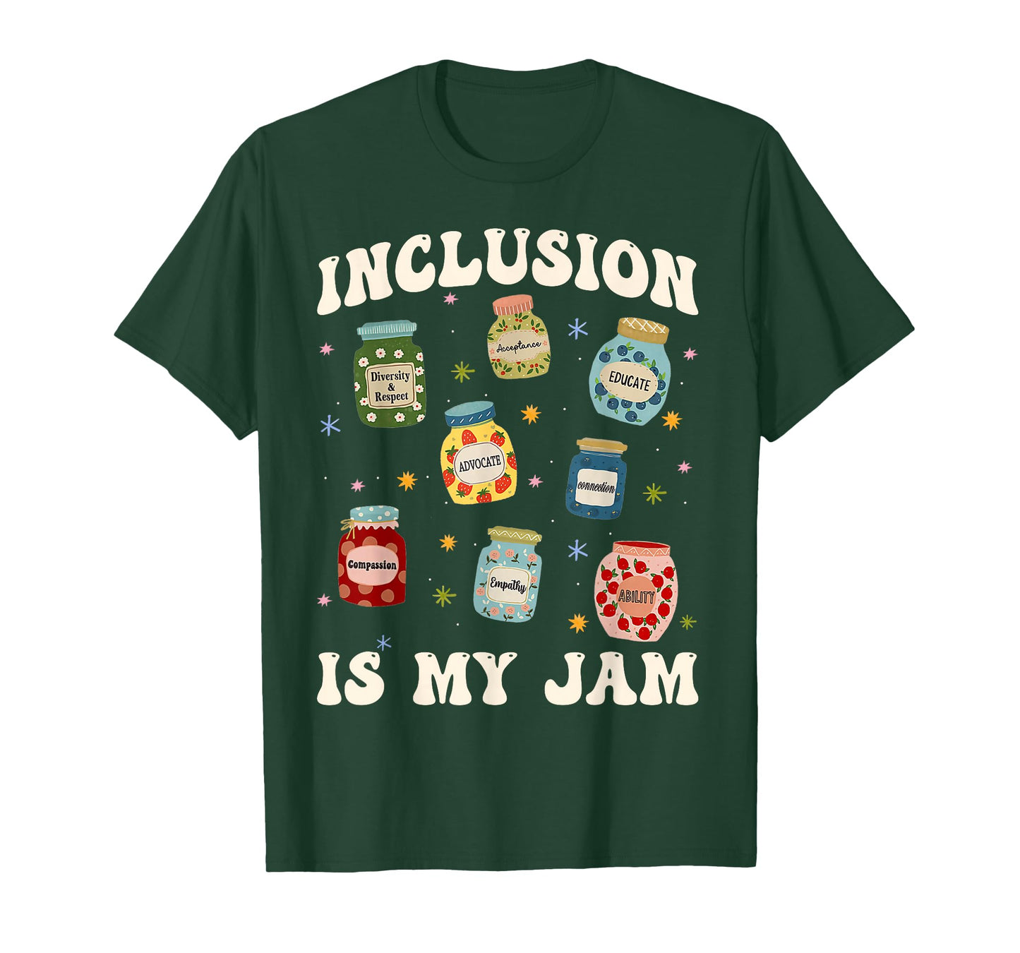Inclusion is My Jam SPED Teacher Special Education Life T-Shirt