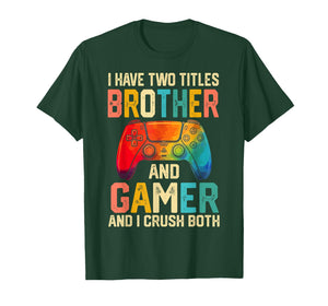 Funny Brother Gamer Graphic Tee Men Boys Teens Video Gaming T-Shirt