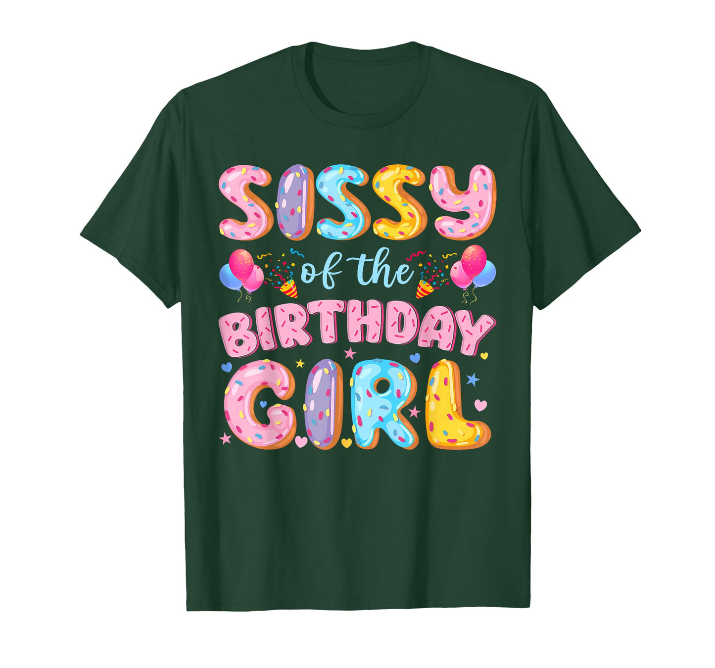 Sissy of The Birthday Girl Sweet Donut Birthday Party T-Shirt