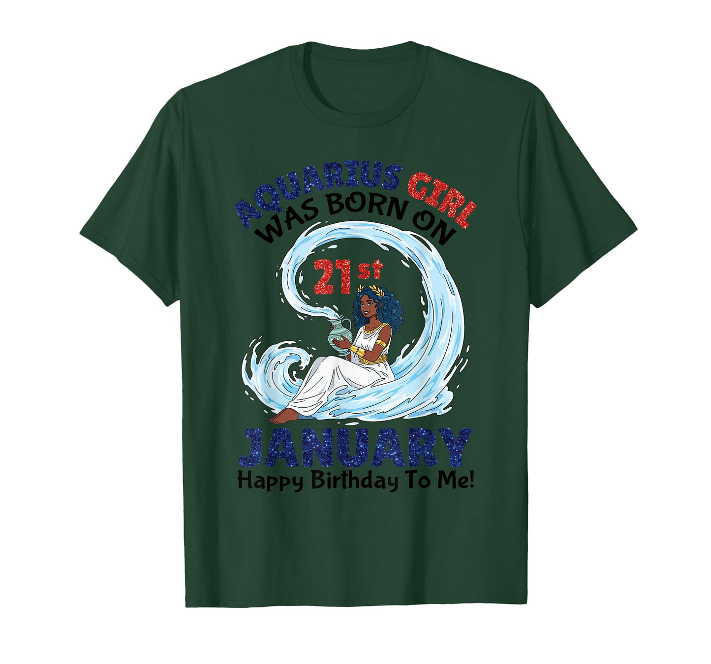 Aquarius Girl was Born On 21st January Happy Birthday to Me T-Shirt
