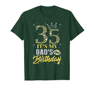 35 It's My Dad's Birthday Crown Happy 35 Years Old T-Shirt
