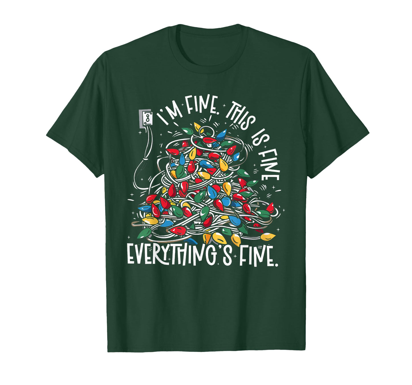 It's Fine I'm Fine Everything is Fine Funny Christmas Lights T-Shirt