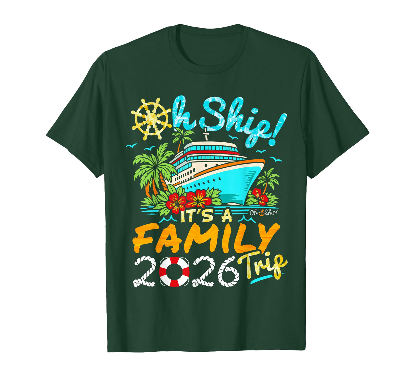 Oh Ship It's a Family Trip 2026 Matching Family 2026 Cruise T-Shirt