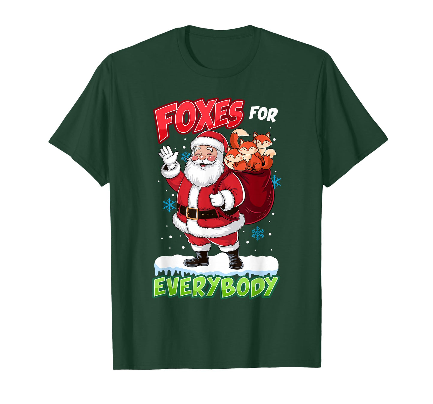 Foxes for Everybody Santa Men Women Kids Funny Christmas T-Shirt