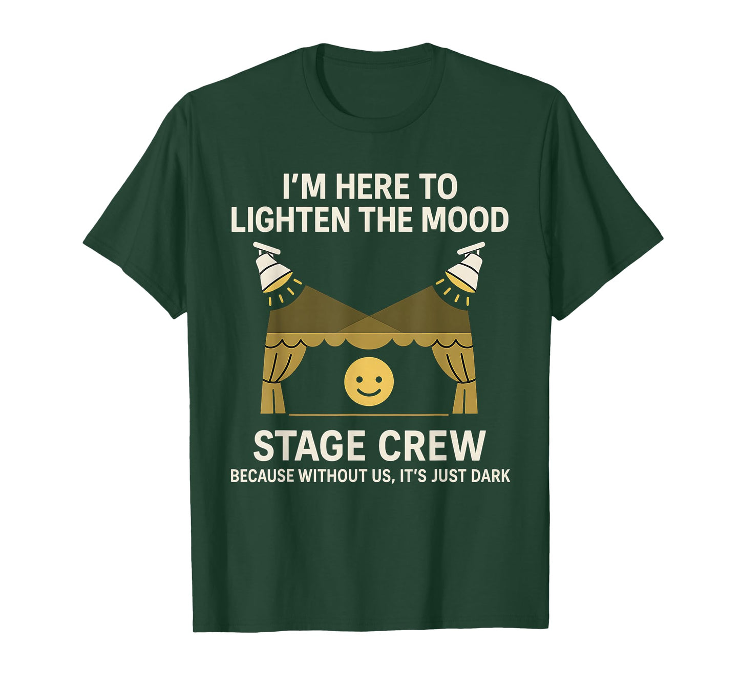 Stage Lighting Engineer Technicians Stage Crew Funny Theater T-Shirt