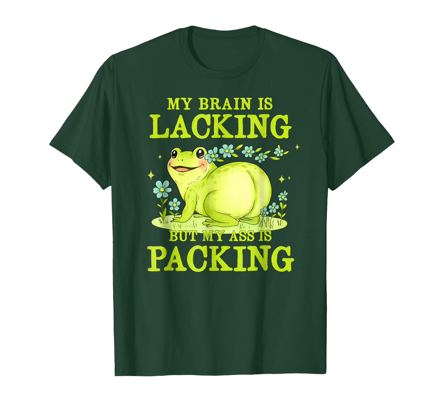 My Brain is Lacking Funny Unhinged Adult Meme Brainrot Humor T-Shirt
