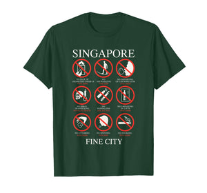 Singapore Fine City Funny Rules T-Shirt