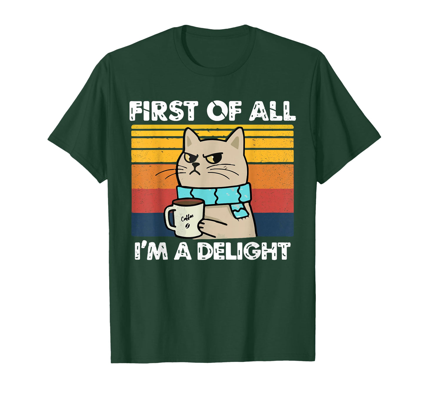 First of All I'm a Delight, Funny Cats, Cats Lover Women T-Shirt