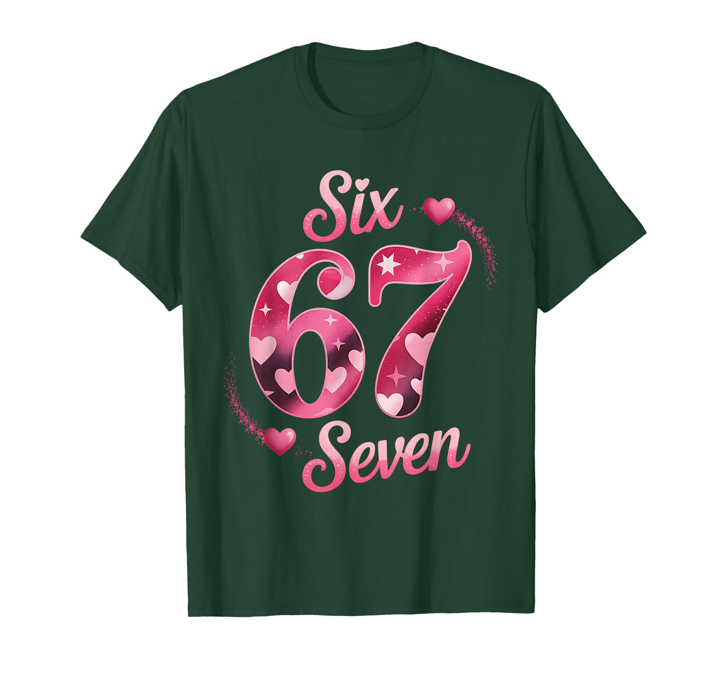 Funny Six Seven 6 7 Meme for Men Women Kids Valentine Girl T-Shirt