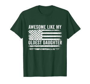 Awesome Like My Oldest Daughter Father's Day Daughter T-Shirt