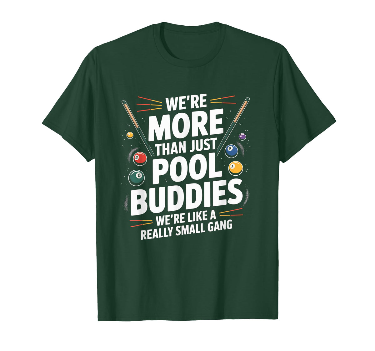 We're More Than Pool Buddies Funny Billiards Tee T-Shirt