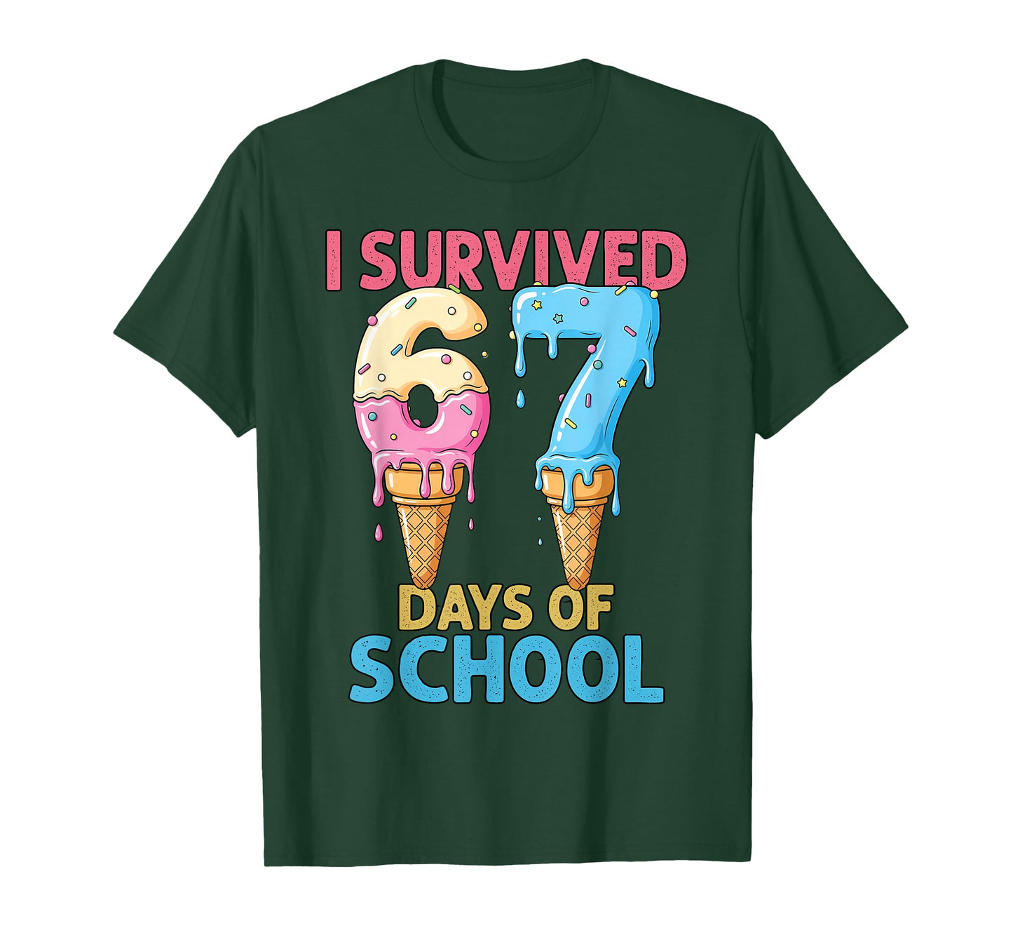 I Survived 67 Days of School Ice Cream Six Seven Teacher T-Shirt
