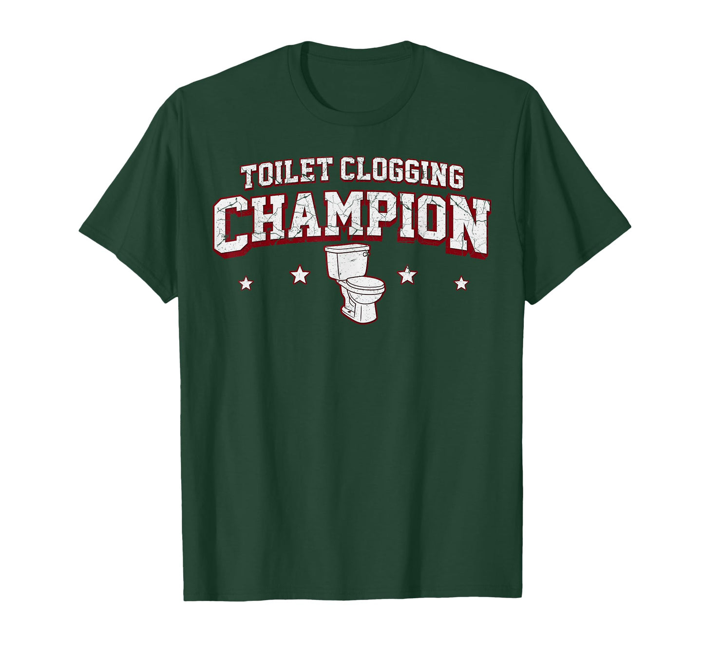 Toilet Clogging Champion for Men Adult Boys Women Girls Meme T-Shirt