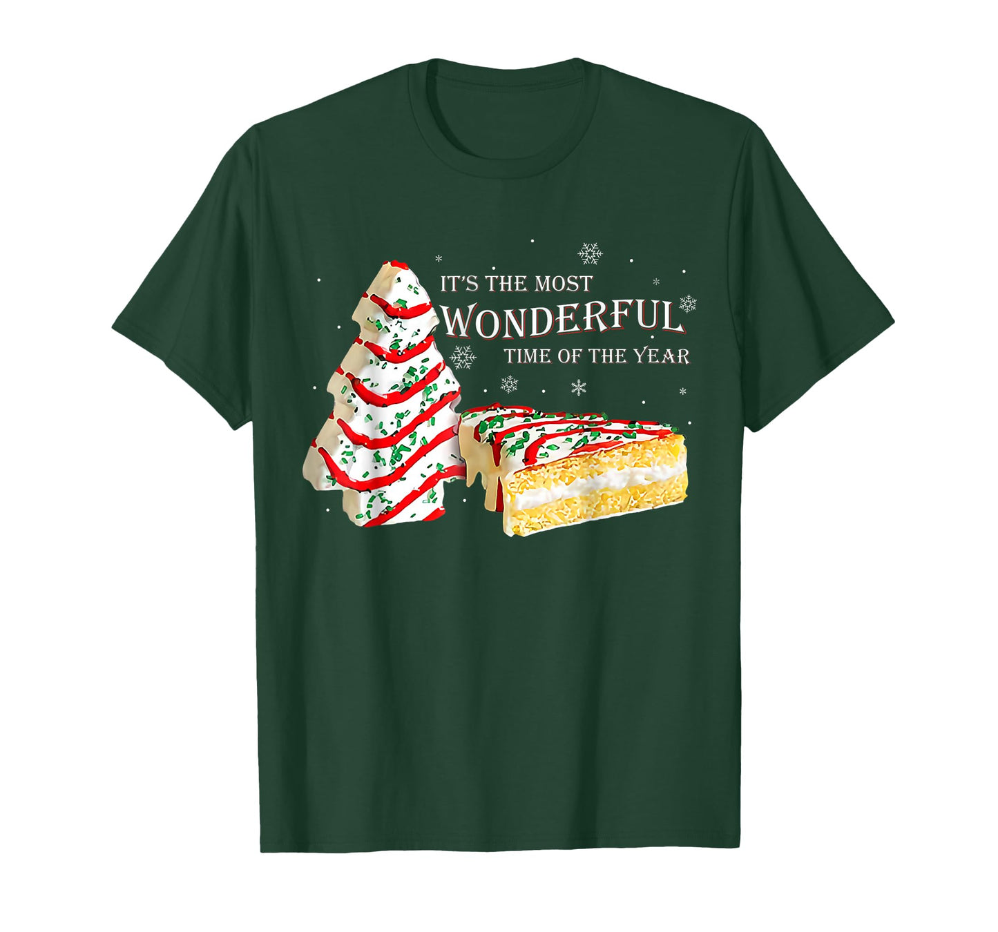 Its The Most Wonderful Time of The Year Snack Cake Christmas T-Shirt