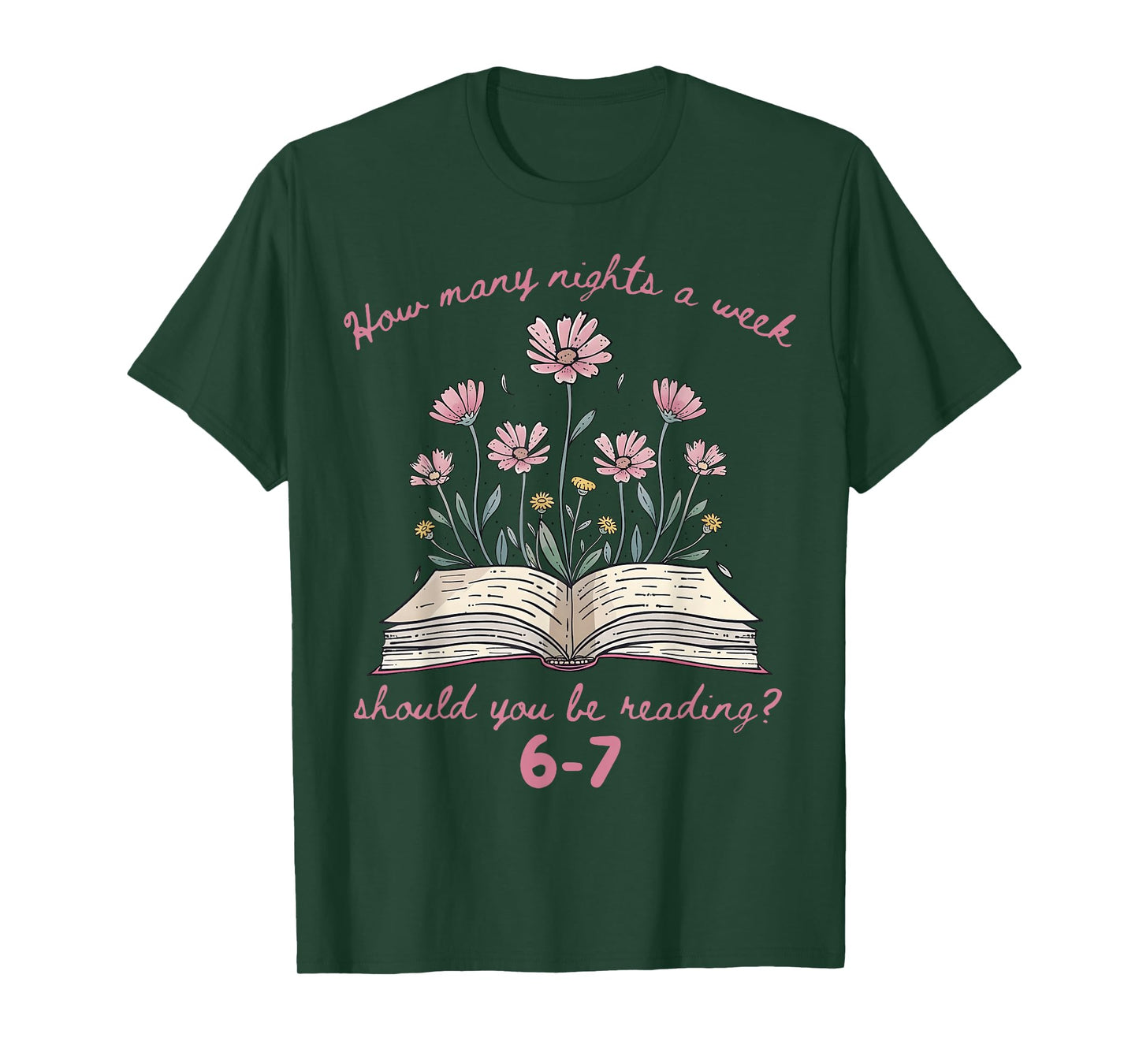 Floral How Many Night A Week Should You Be Reading 67 Meme T-Shirt
