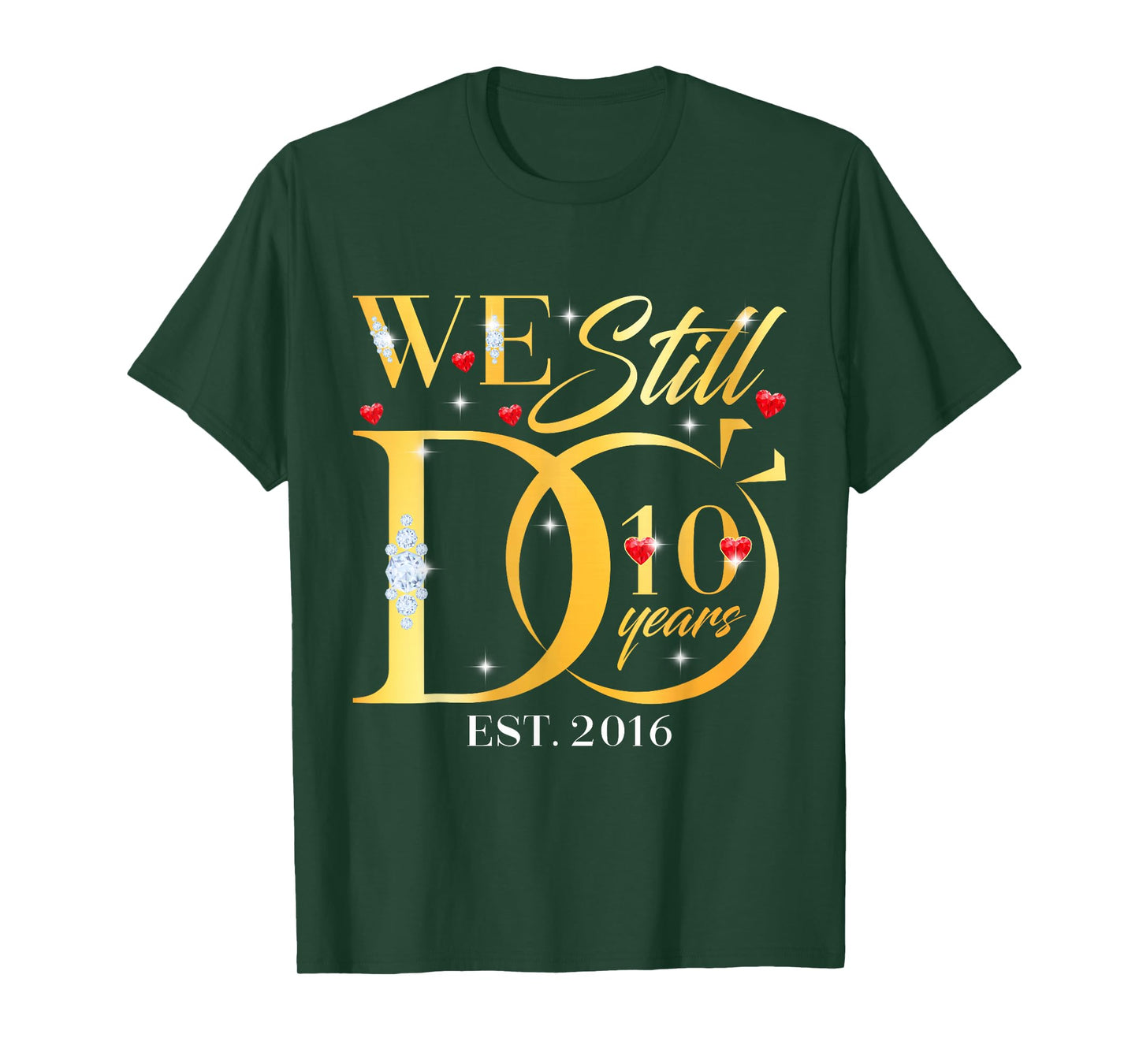 We Still Do 10 Years 10th Wedding Anniversary Couple Gift T-Shirt