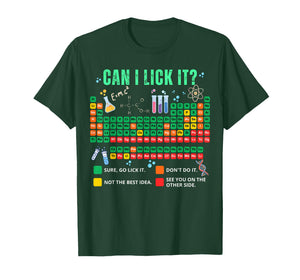 Can I Lick It Periodic Table Chemistry Teacher Student Humor T-Shirt