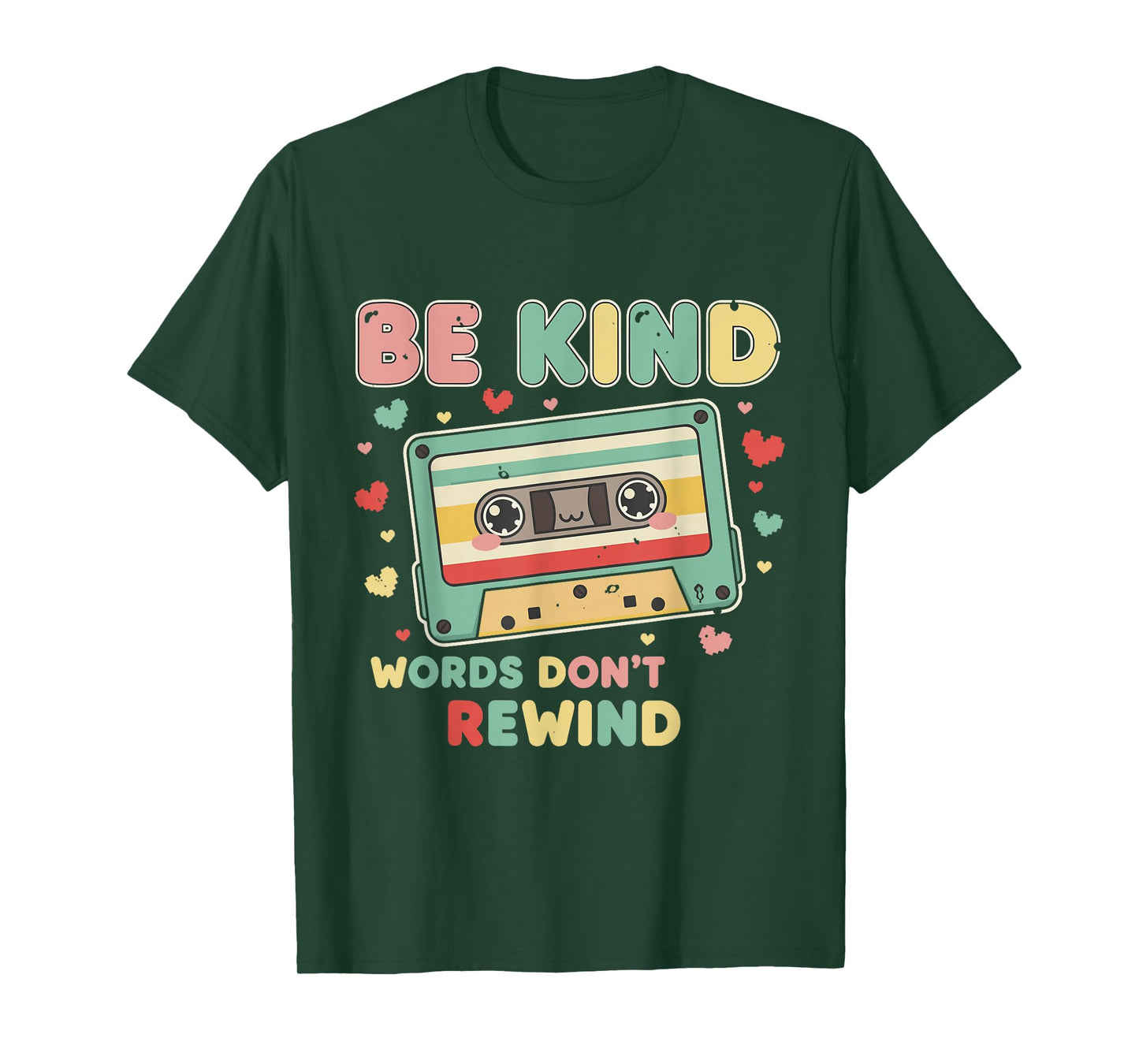 Be Kind Shirt Women Words Don't Rewind Men Vintage 90's 80's T-Shirt