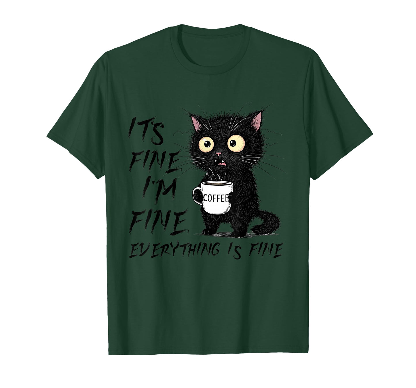 Funny Cat Lover It's Fine I'm Fine Everything is Fine T-Shirt