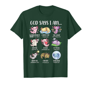 God Says I Am Bible Verses for Christian Girl Axolotl T-Shirt