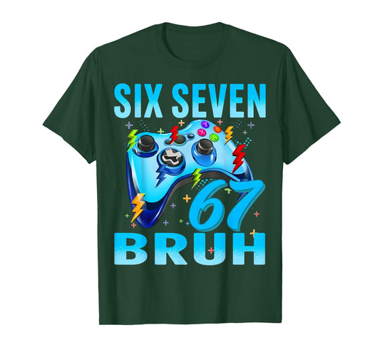 Six Seven 67 Bruh Funny Gamer Birthday Boy Gift for Men Kids T-Shirt