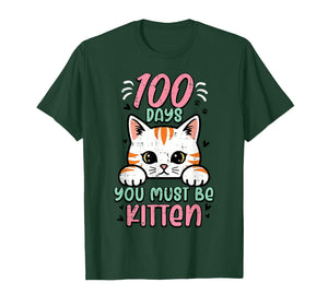 100 Days You Must Be Kitten Cute 100th Day of School Kids T-Shirt