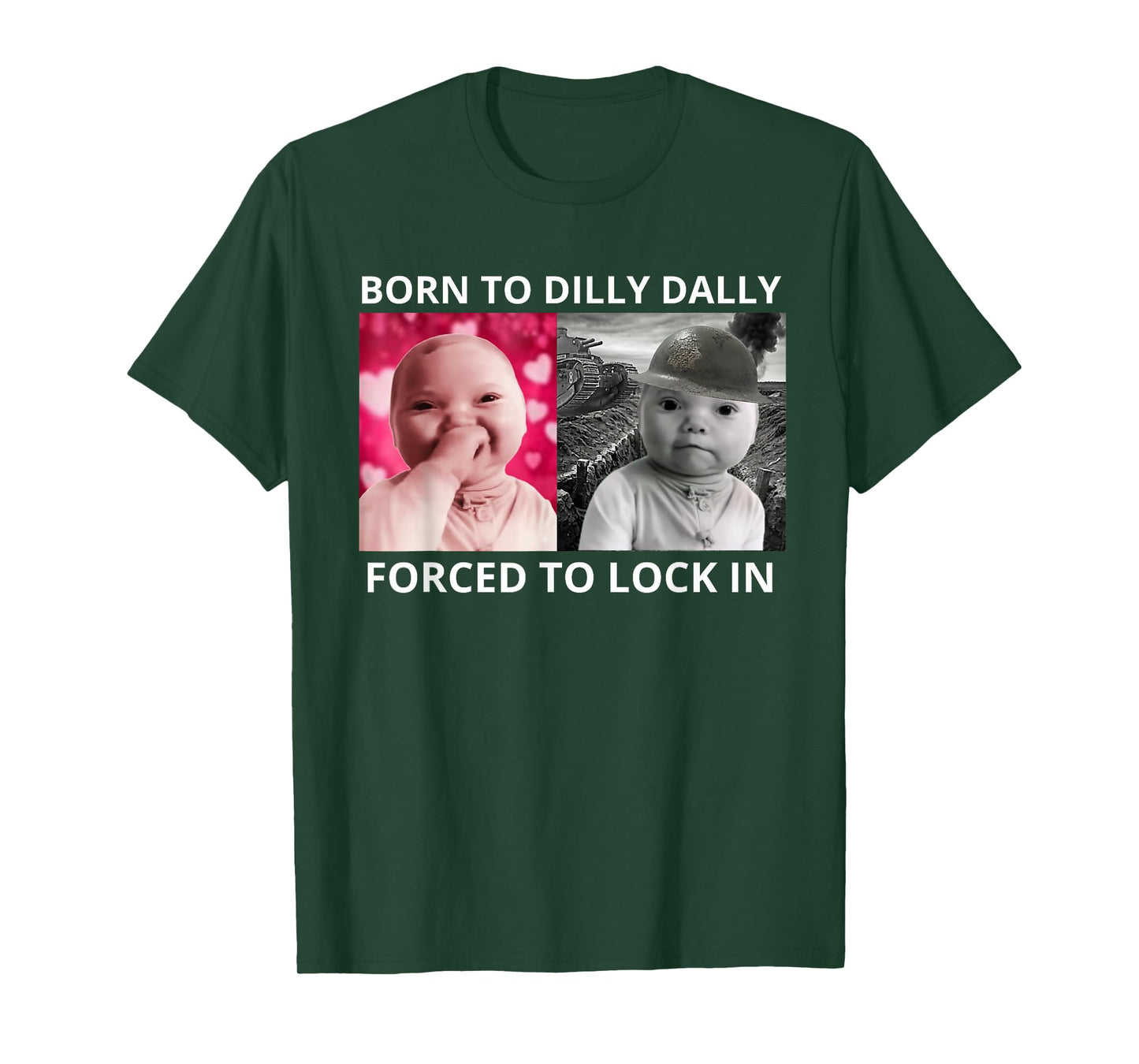 Born to Dilly Dally Forced to Lock in Ai Baby Laugh Meme T-Shirt