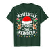 Most Likely to Pet The Reindeer Shirt Family Christmas T-Shirt