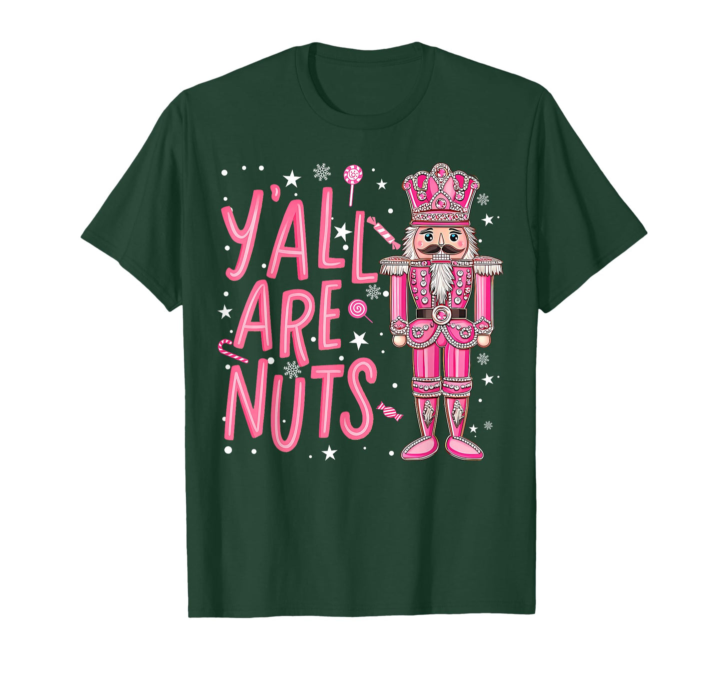 Y'all are Nuts Nutcracker Pink Merry Christmas Season T-Shirt