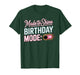 It's My Birthday Mode On Made to Shine Funny Bday Men Women T-Shirt