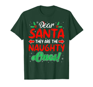 Dear Santa They are The Naughty Ones Funny Christmas T-Shirt