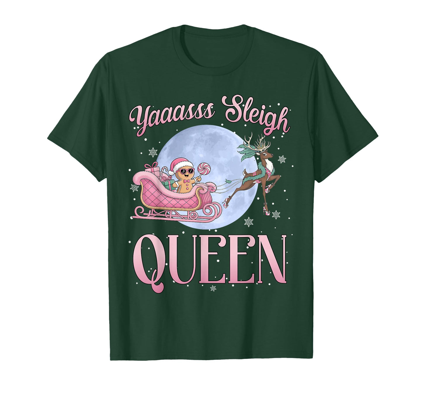 Yaaasss Sleigh Queen Sleigh Girl Matching Christmas T-Shirt