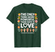 Vintage The only Thing More Powerful Than Hate is Love T-Shirt