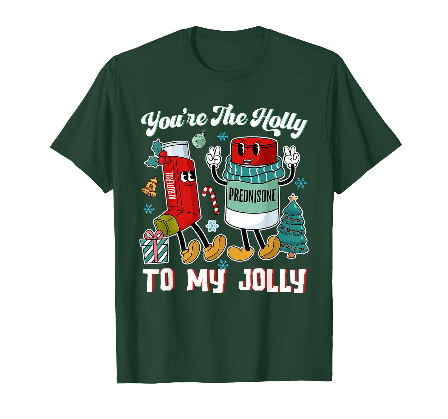 You're The Holly to My Jolly Funny Xmas Christmas T-Shirt