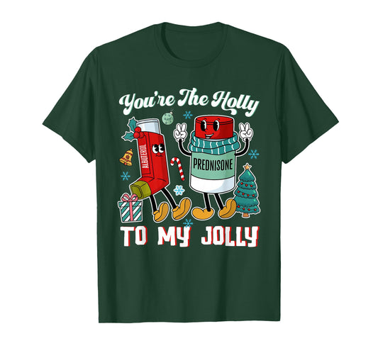 You're The Holly to My Jolly Funny Xmas Christmas T-Shirt
