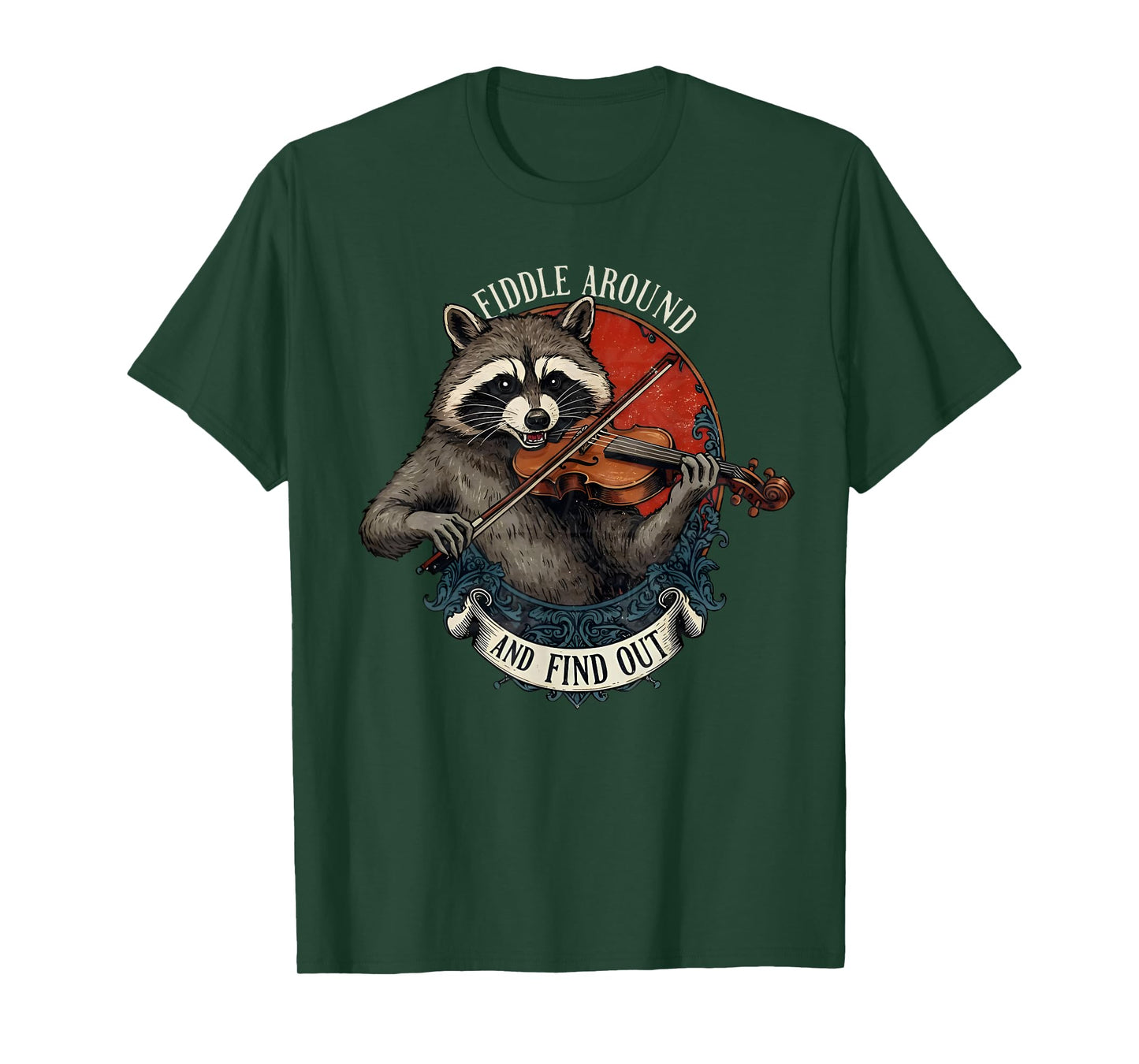 Fiddle Around and Find Out Music Raccoon Fiddle Funny Saying T-Shirt