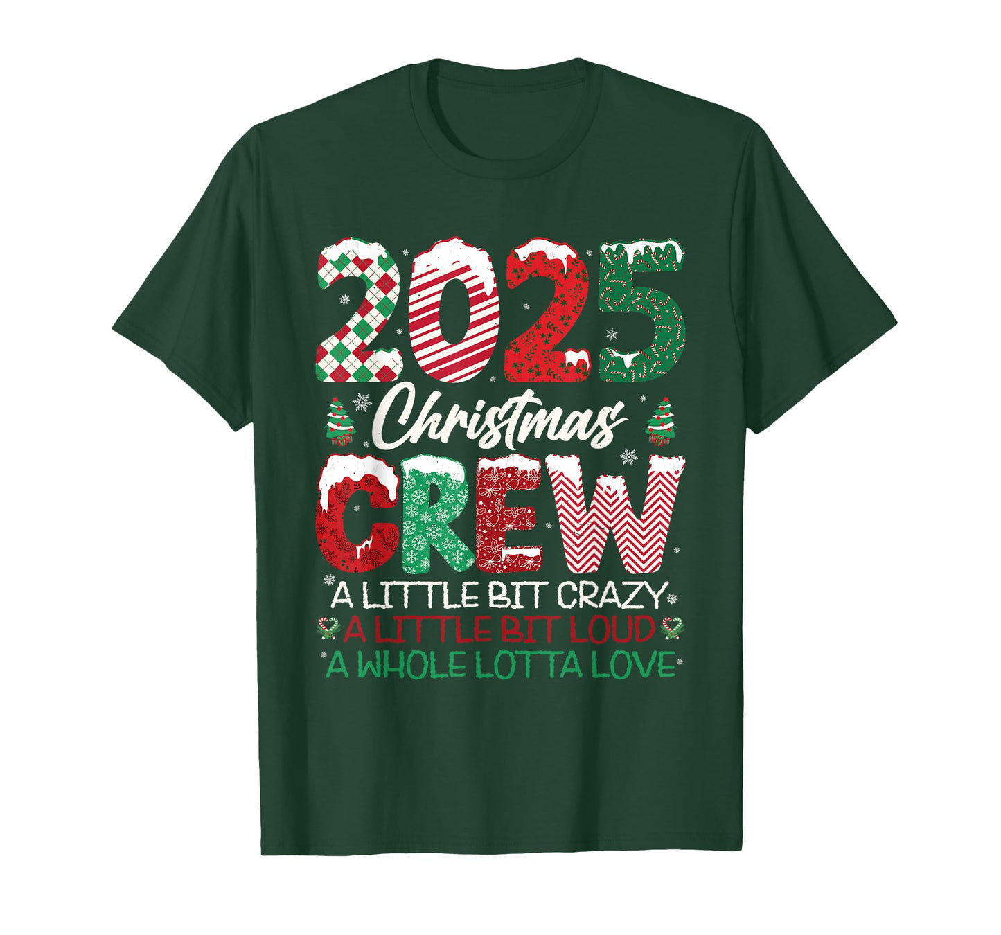 2025 Christmas Crew Family Matching Holiday Crazy Loud Love T-Shirt
