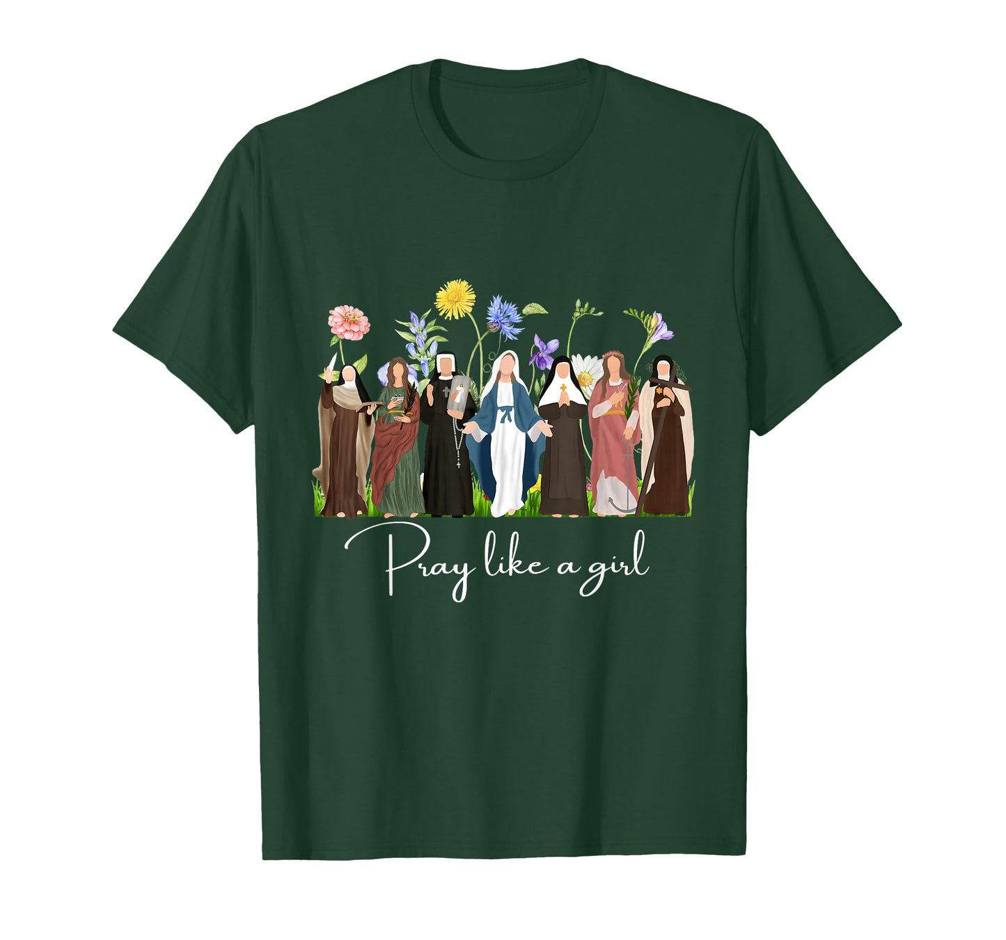 Pray Like A Girl Saints Christian Religious Catholic Women T-Shirt