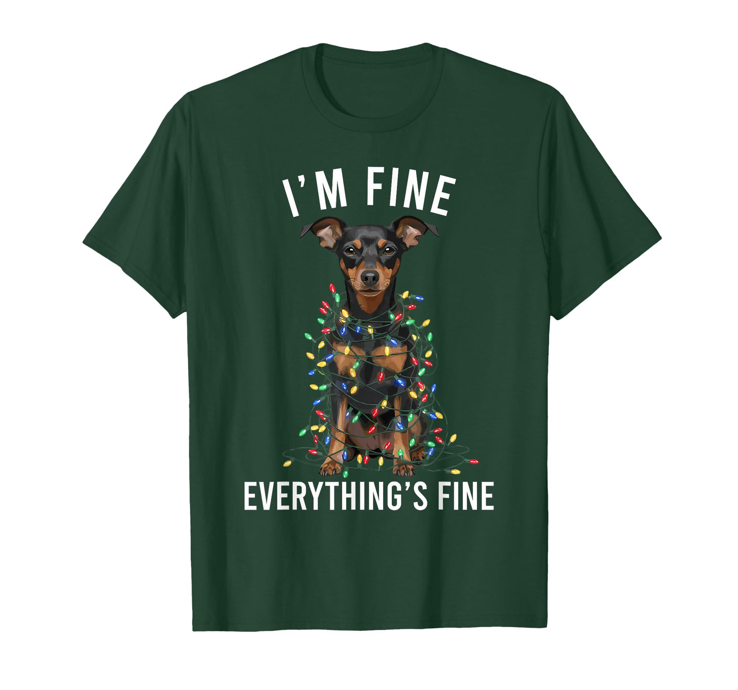 Miniature Pinscher Christmas I'm Fine Everything is Fine T-Shirt