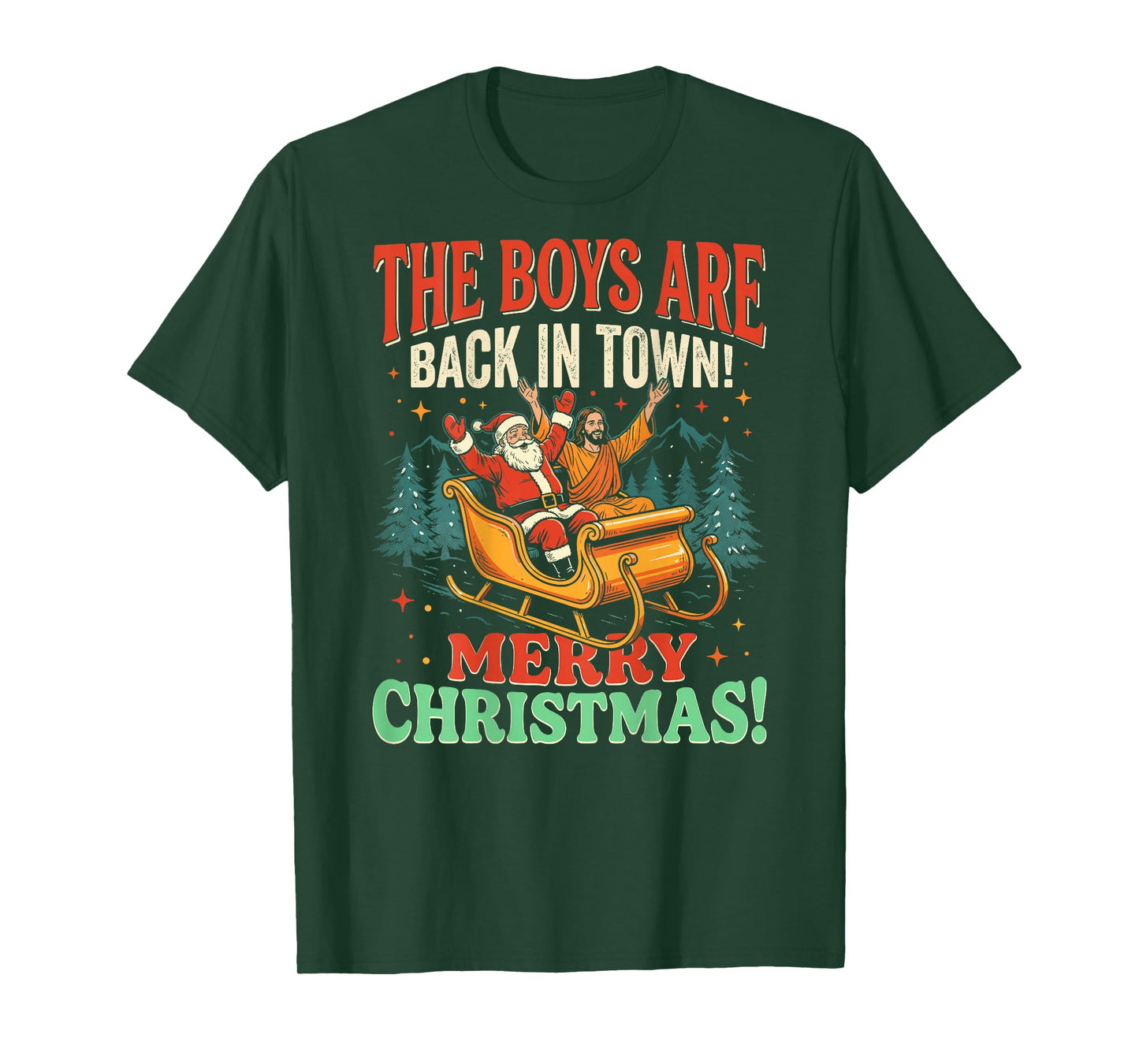 The Boys are Back in Town Christmas Santa & Jesus (on Back) T-Shirt