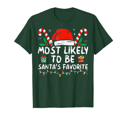 Most Likely to Christmas Be Santa's Favorite T-Shirt