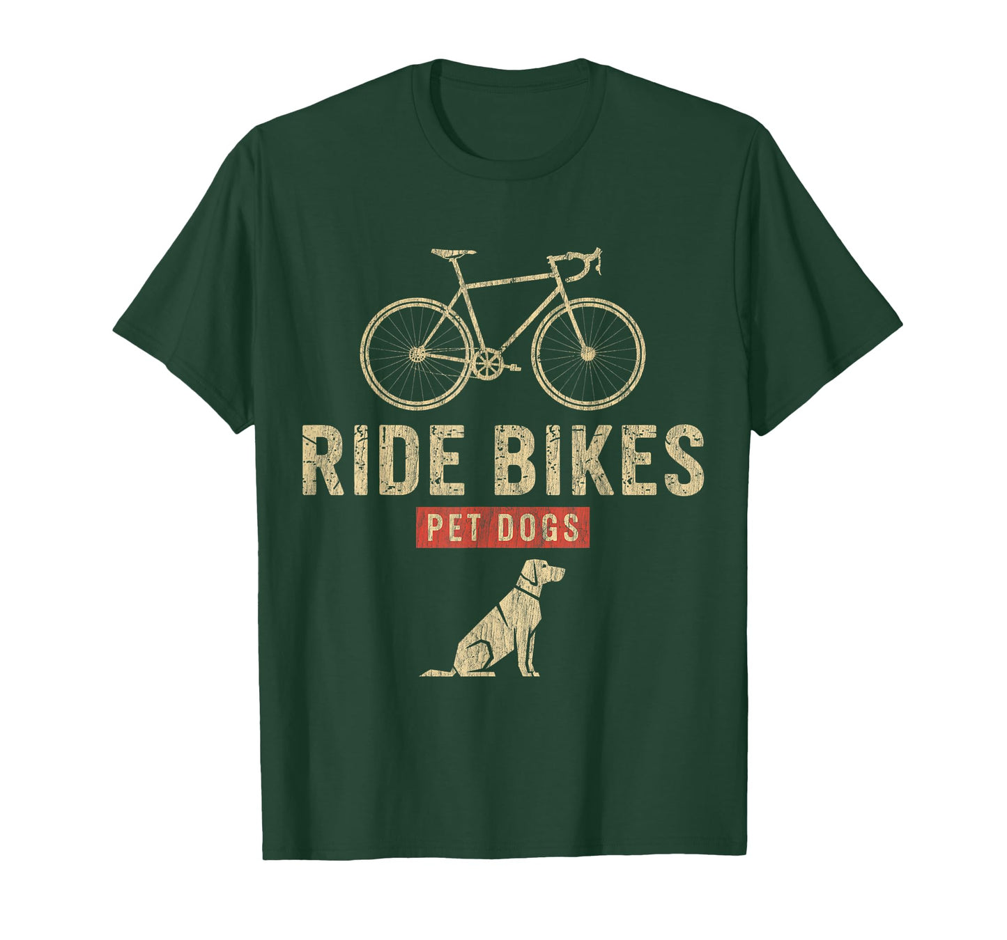 Ride Bikes Pet Dogs – Funny Cycling Dog Lover T-Shirt