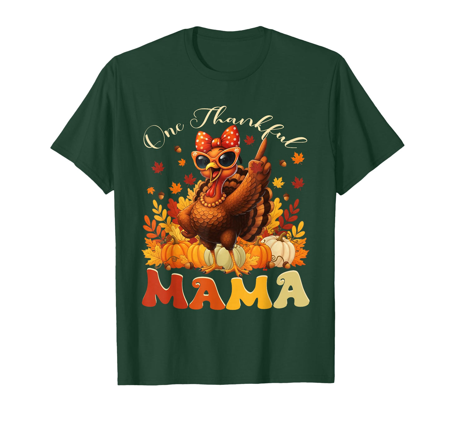 One Thankful Mama Thanksgiving Family Funny Turkey Women T-Shirt