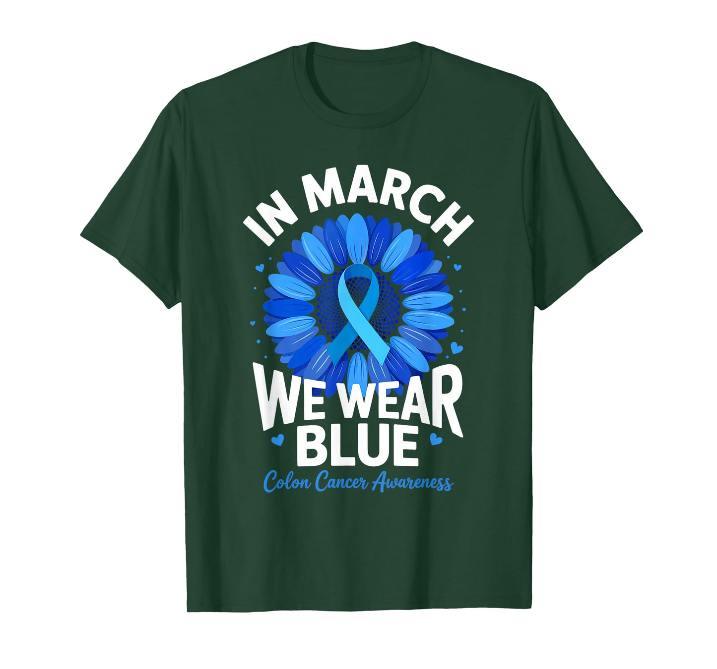 in March We Wear Blue Ribbon Sunflower Colon Cancer T-Shirt