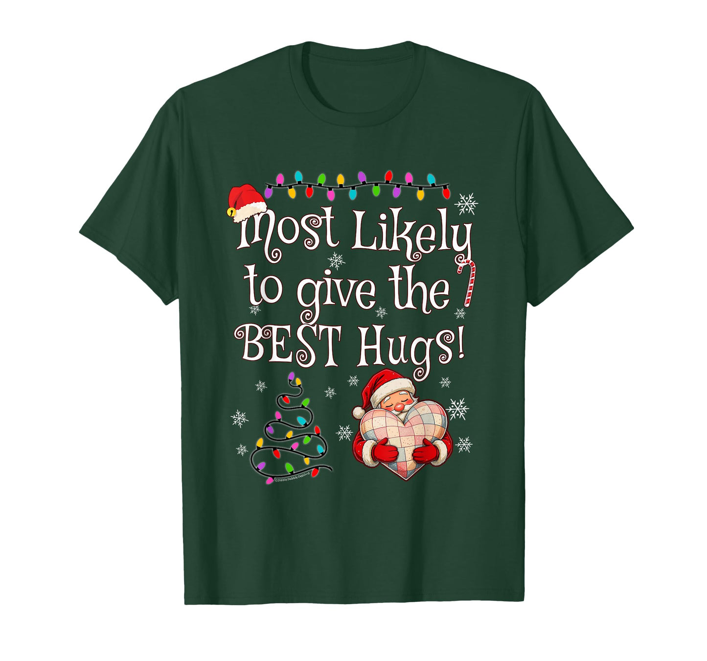 Most Likely to Give The Best Hugs Christmas T-Shirt